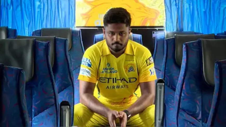 48 மணிநேரத்தில் நனவாகும் சஞ்சு சாம்சனின் கனவு? CSK-வில் புதிய அத்தியாயம் தொடக்கம்!
