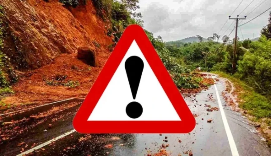 கண்டி, நுவரெலியா, கேகாலை மாவட்டங்களில் தொடர் மண்சரிவு சிவப்பு எச்சரிக்கை - பாடசாலைகளுக்கு விடுமுறை