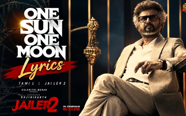 One Sun, One Moon Lyrics Tamil | Jailer 2 Song Lyrics